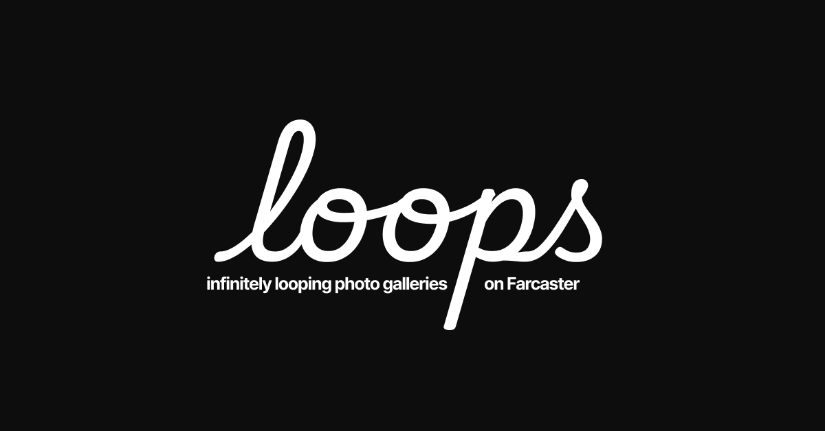Loops - Farcaster Mini Apps